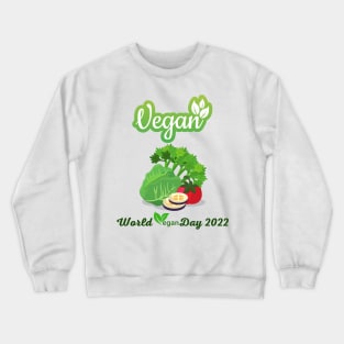 "I'm So fresh" Vegan day 2022 Crewneck Sweatshirt